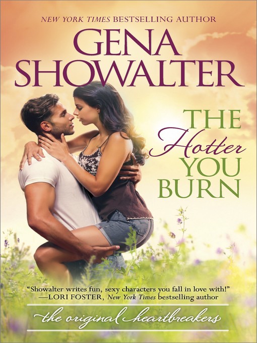 Title details for The Hotter You Burn by Gena Showalter - Wait list
